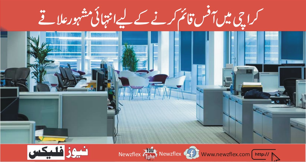 Most Popular Localities to Set Up an Office in Karachi