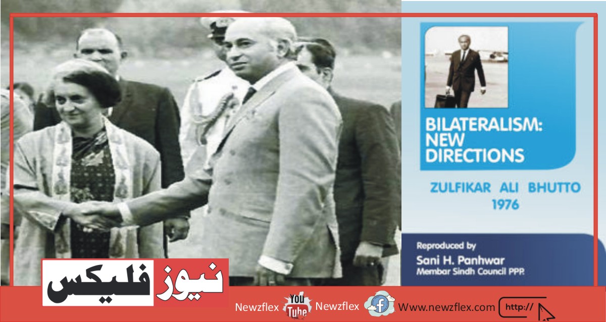 Bhutto’s Concept of Bilateralism