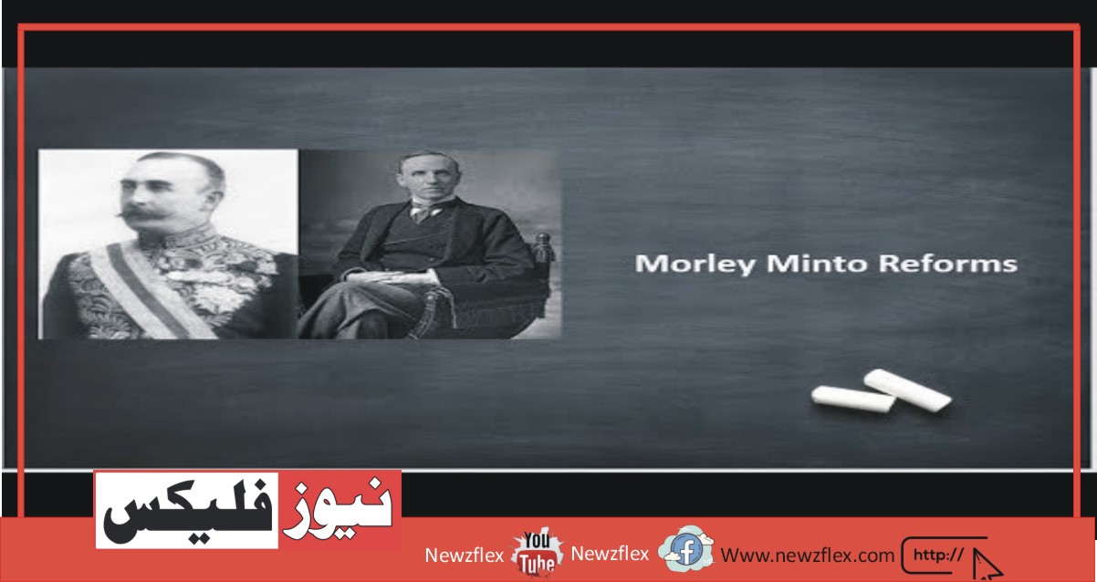 Minto-Morley Reforms (1909)