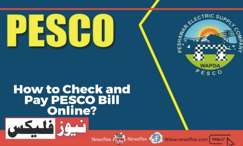 PESCO Bill Online – How to Check and Pay PESCO Bill